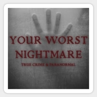 Your Worst Nightmare Logo Sticker